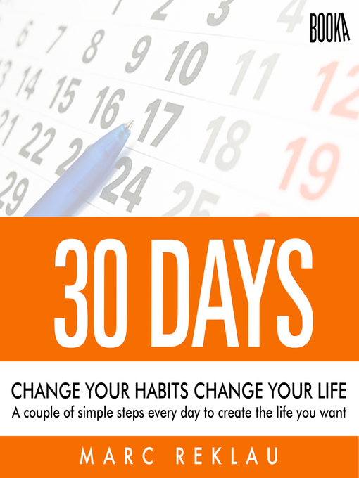 Title details for 30 Days--Change your habits, Change your life by Marc Reklau - Available